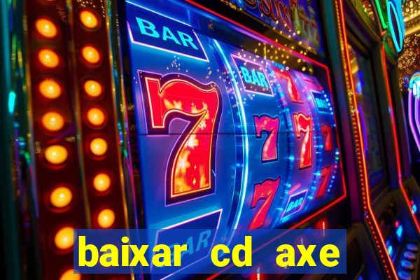 baixar cd axe bahia 2000 gratis